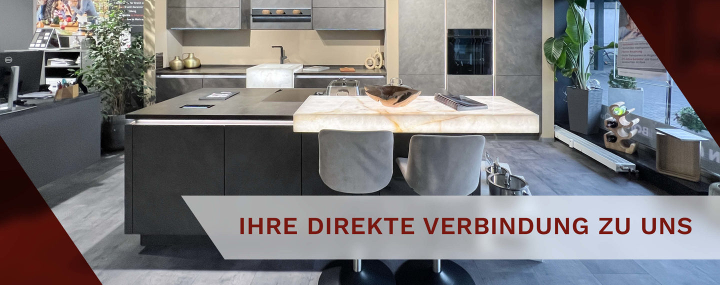 Foto von Die Küchengalerie aus dem Studio. Darauf steht "Ihre direkte Verbindung zu uns"